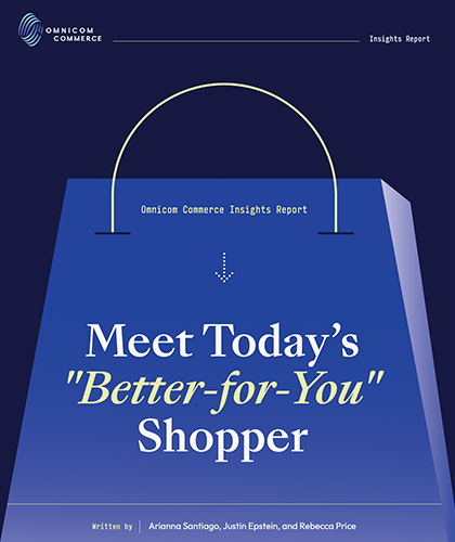 Meet Today’s “Better-for-You” Shopper